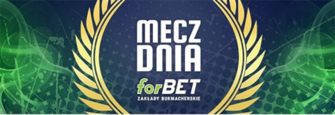 forbet mecz dnia